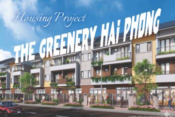 TÂN MỸ HẢI PHÒNG tự hào đồng hành cùng dự án Nhà ở Việt Nhân – The Greenery Hai Phong