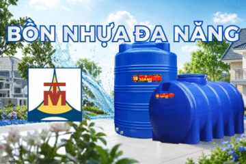 VÌ SAO BỒN NHỰA ĐA NĂNG TÂN MỸ AN TOÀN TUYỆT ĐỐI CHO NGUỒN NƯỚC?
