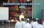 Tân Mỹ tổ chức Chương trình huấn luyện An toàn lao động năm 2026